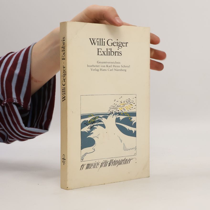 Karl Heinz Schreyl Willi Geiger, Exlibris: Gesamtverzeichnis