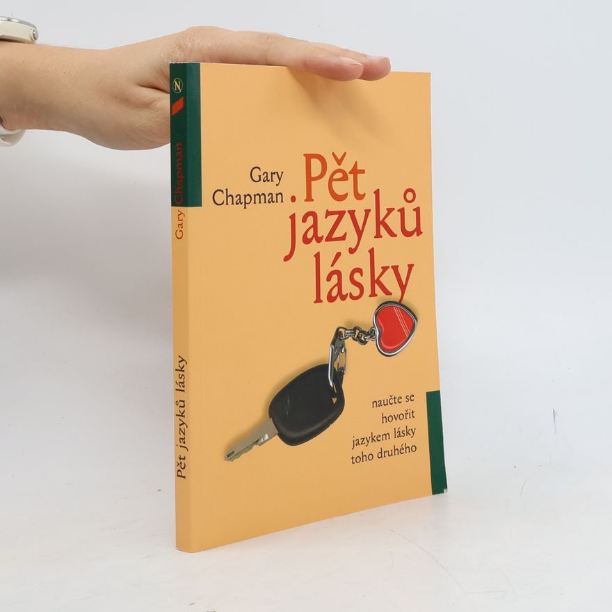 Gary Chapman Pět jazyků lásky