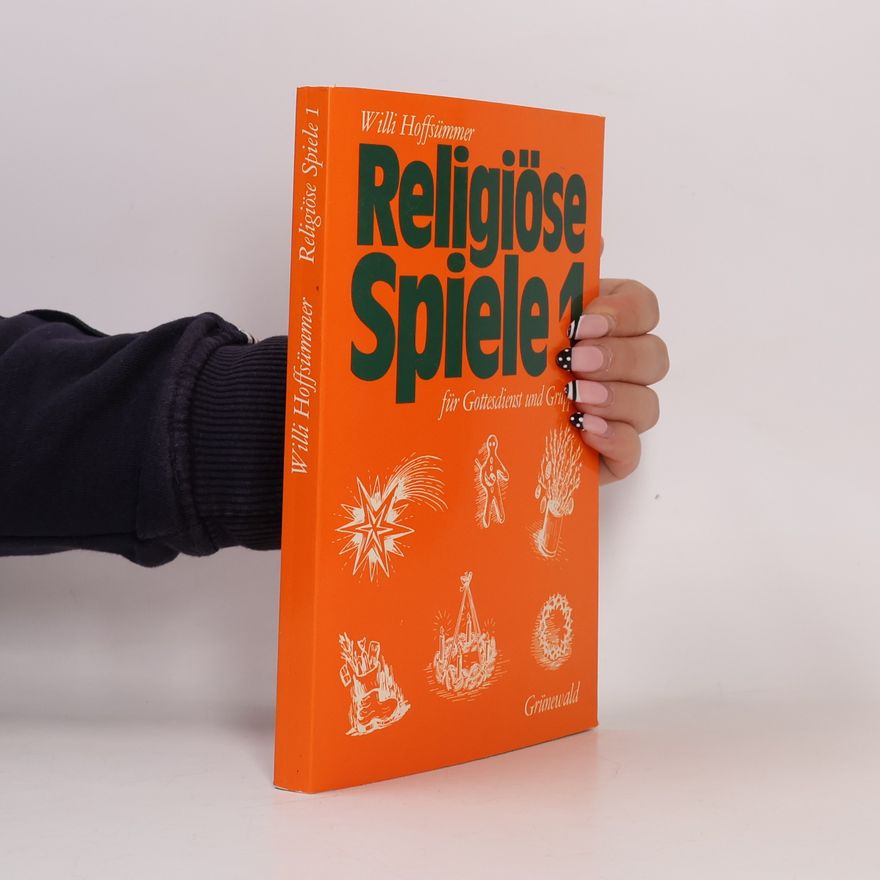 Wilhelm Hoffsümmer Religiöse Spiele für Gottesdienst und Gruppen