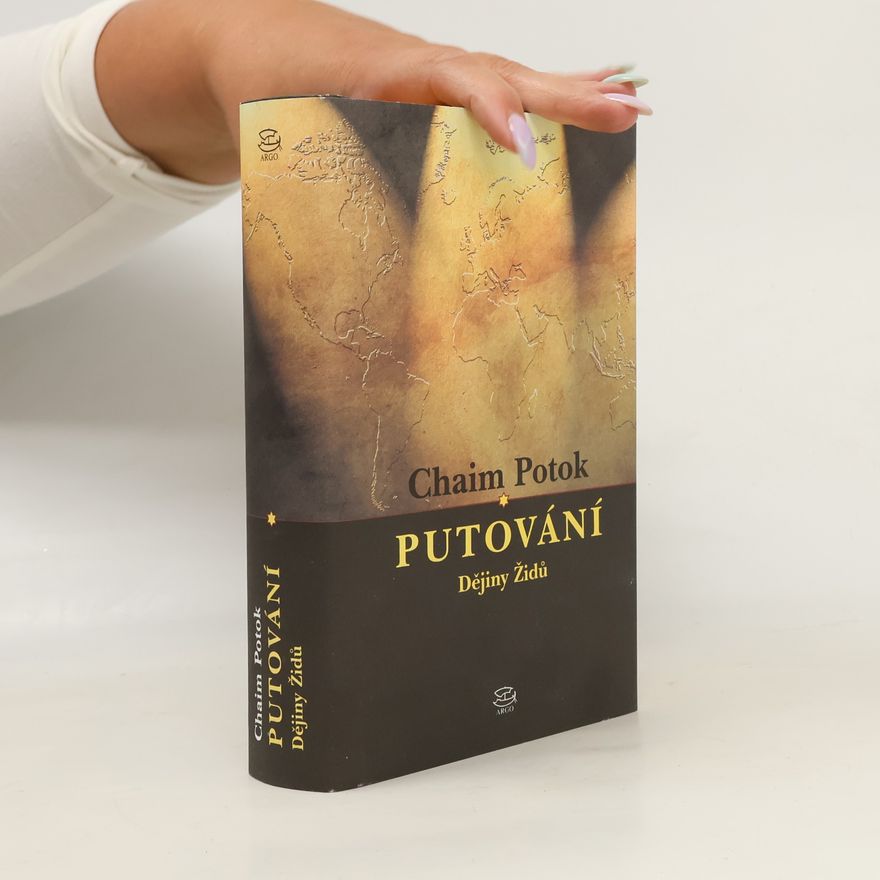 Chaim Potok Putování : dějiny Židů