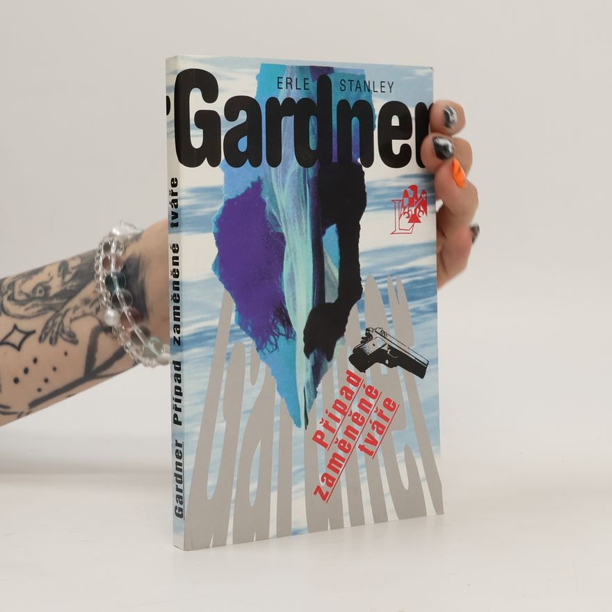 Erle Stanley Gardner Případ zaměněné tváře