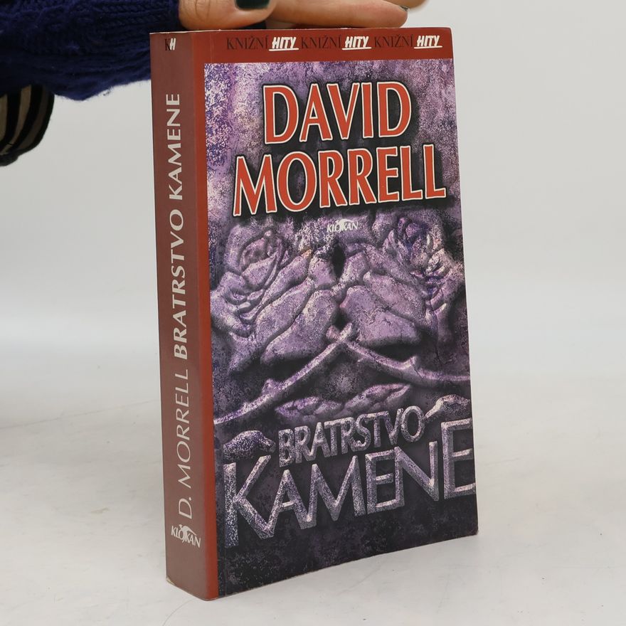 David Morrell Bratrstvo kamene