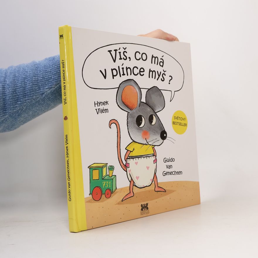 Guido Van Genechten Víš, co má v plínce myš?