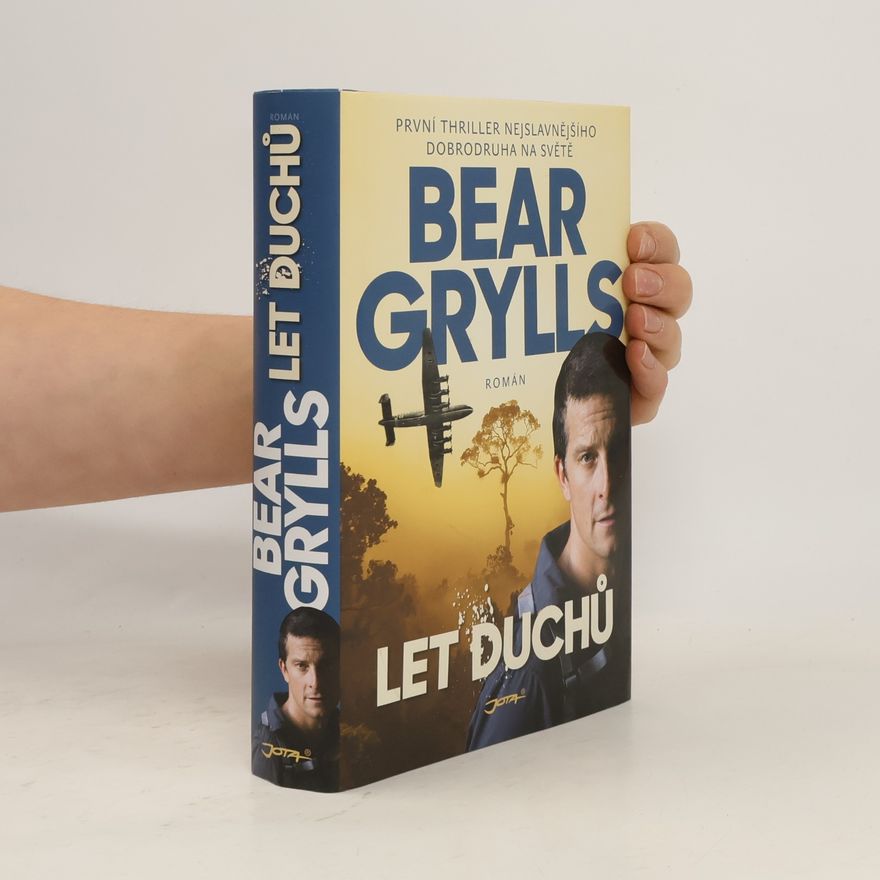 Bear Grylls Let duchů