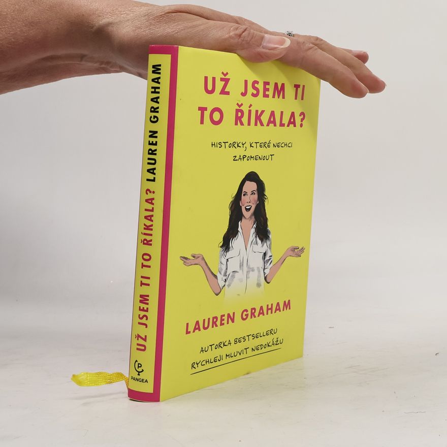 Lauren Graham Už jsem ti to říkala?