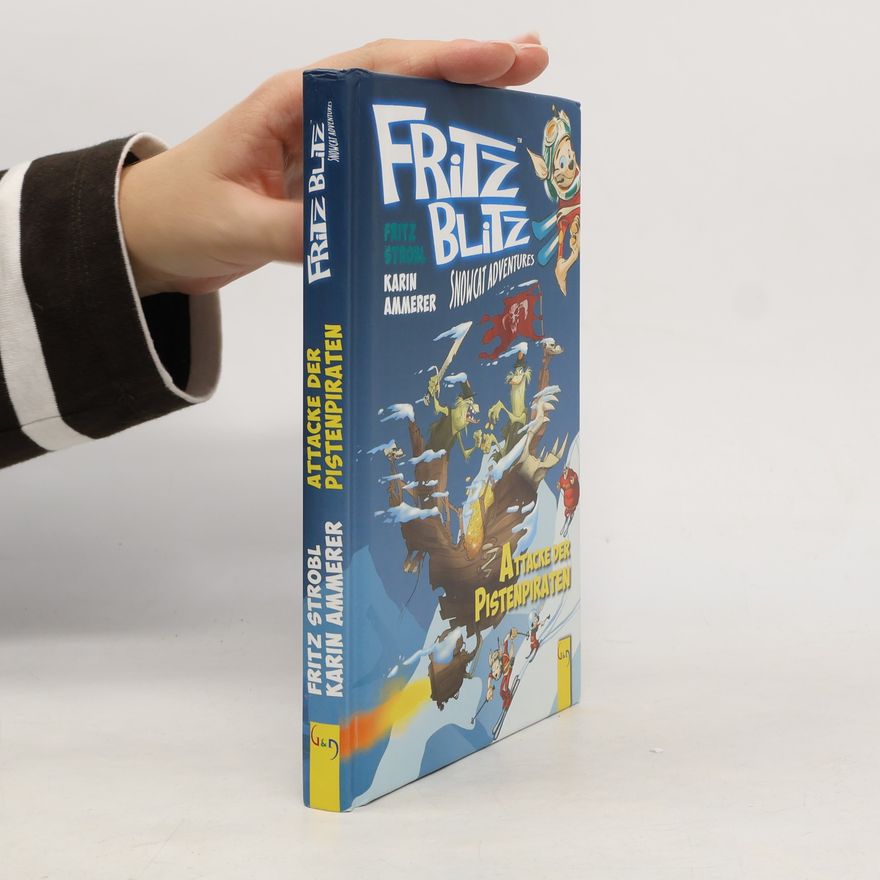 Fritz Strobl Fritz Blitz - Attacke der Pistenpiraten