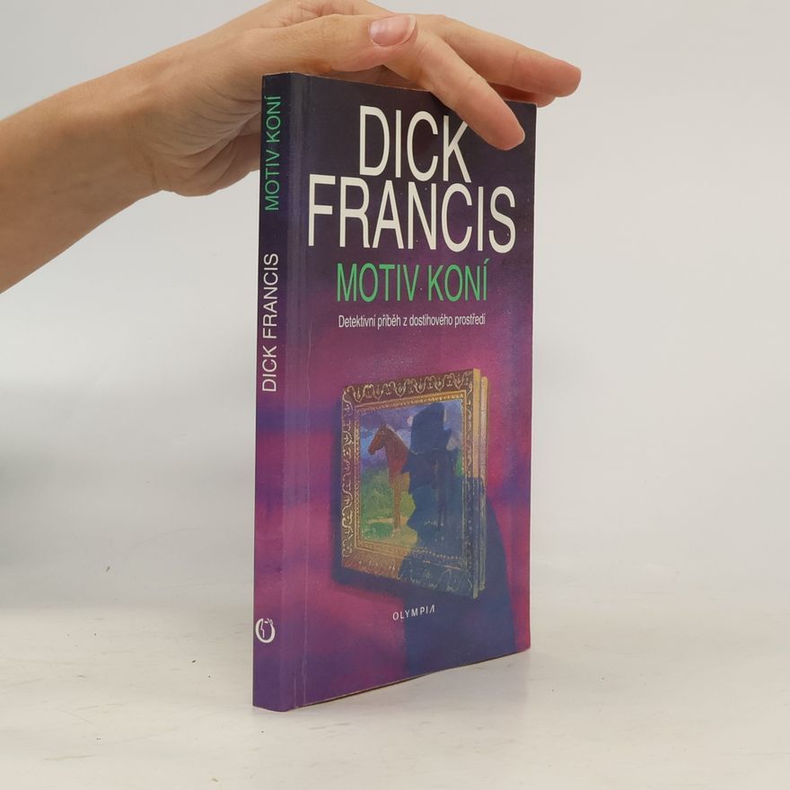 Dick Francis Motiv koní
