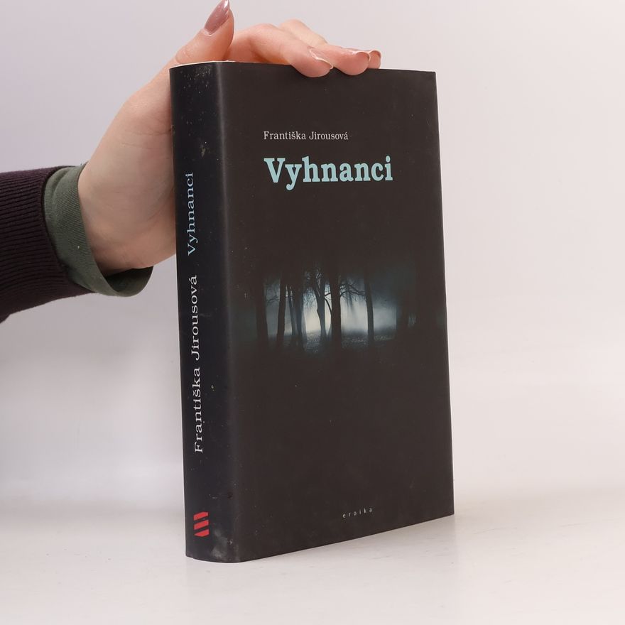 Františka Jirousová Vyhnanci