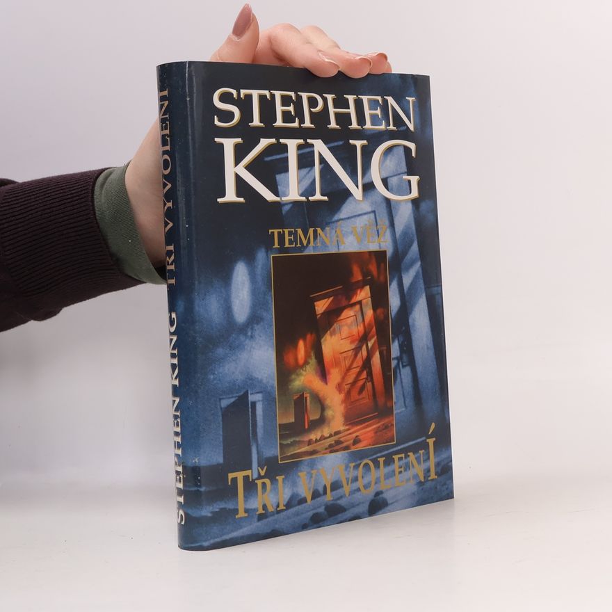 Stephen King Tři vyvolení : Temná věž II