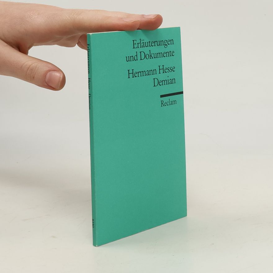 Helga Esselborn-Krumbiegel Hermann Hesse, Demian - Erläuterungen und Dokumente