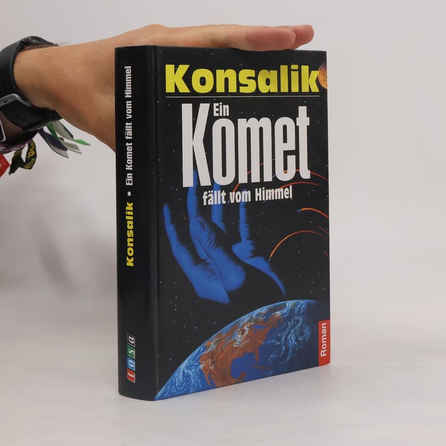 Heinz Günther Konsalik Ein Komet Fällt Vom Himmel