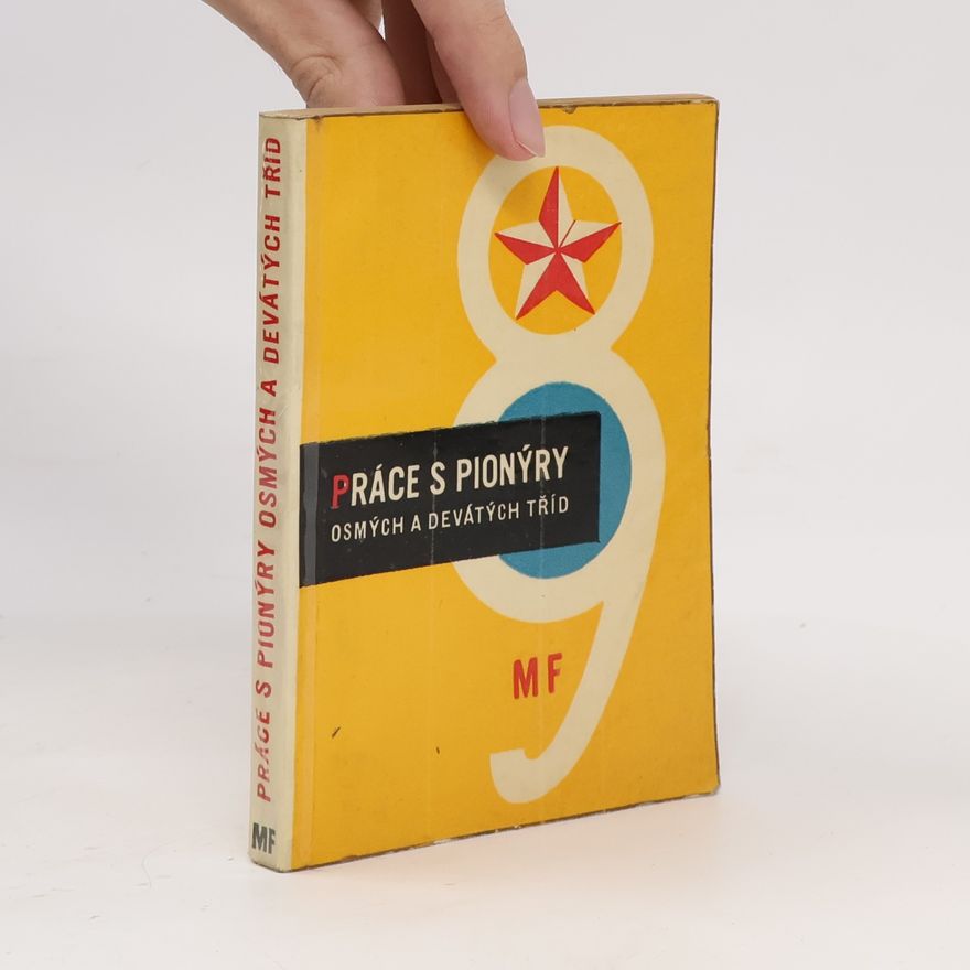 Autorenkollektiv Práce s pionýry osmých a devátých tříd