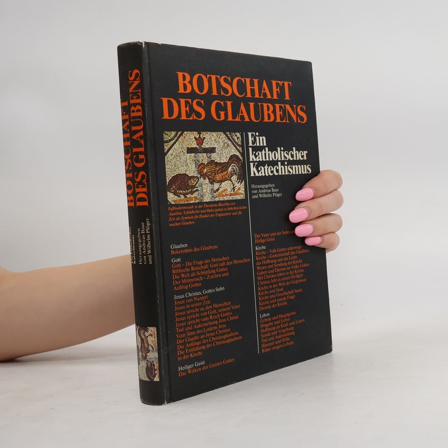 Wilhelm Plöger Botschaft des Glaubens. Ein Katholischer Katechismus