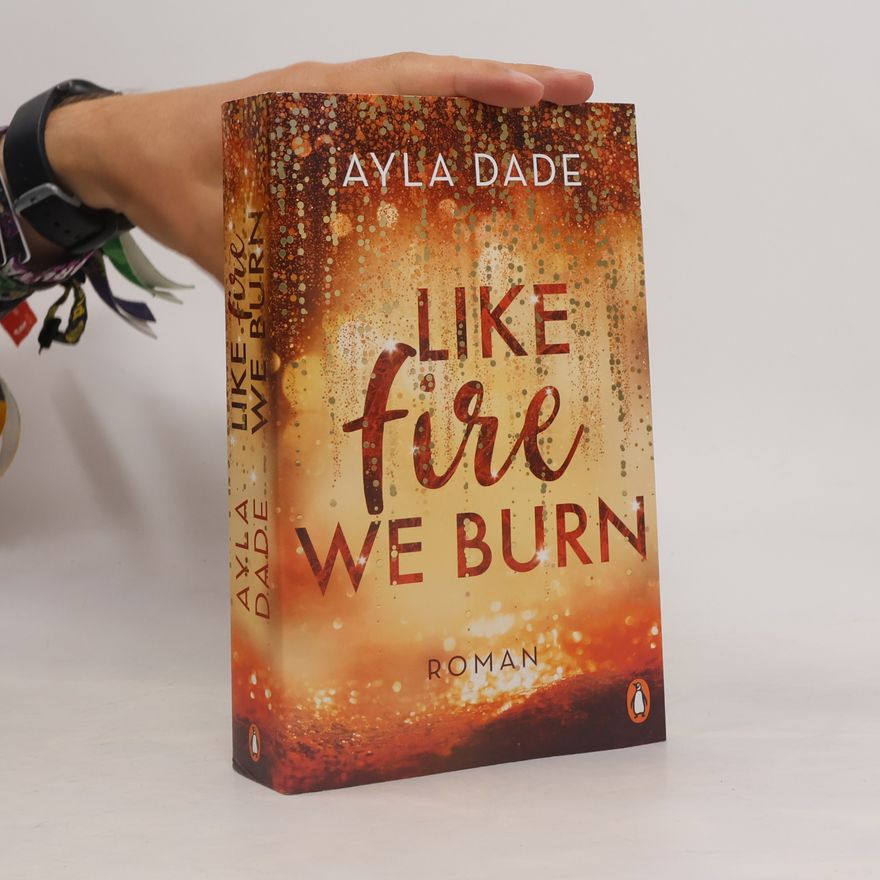 Ayla Dade Like Fire We Burn