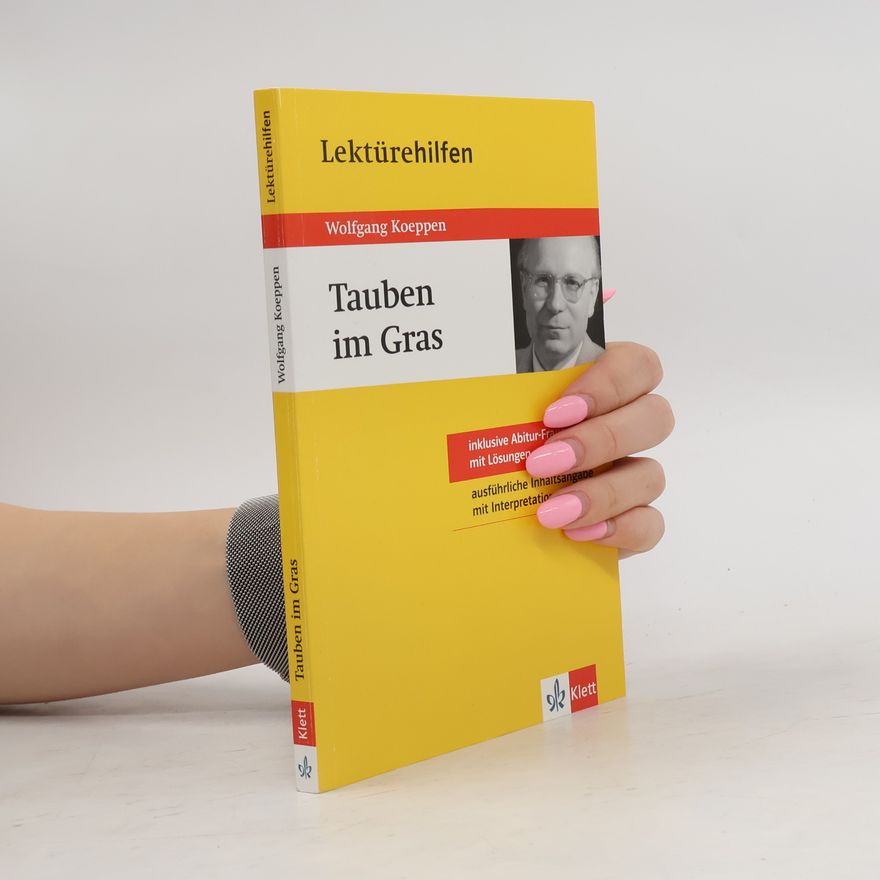 Hanns-Peter Reisner Lektürehilfen Wolfgang Koeppen, "Tauben im Gras"