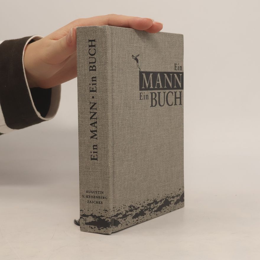 Eduard Augustin Ein Mann. Ein Buch