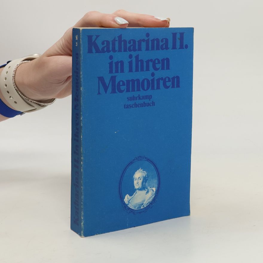 Katharina Katharina II. [Zweite] in ihren Memoiren