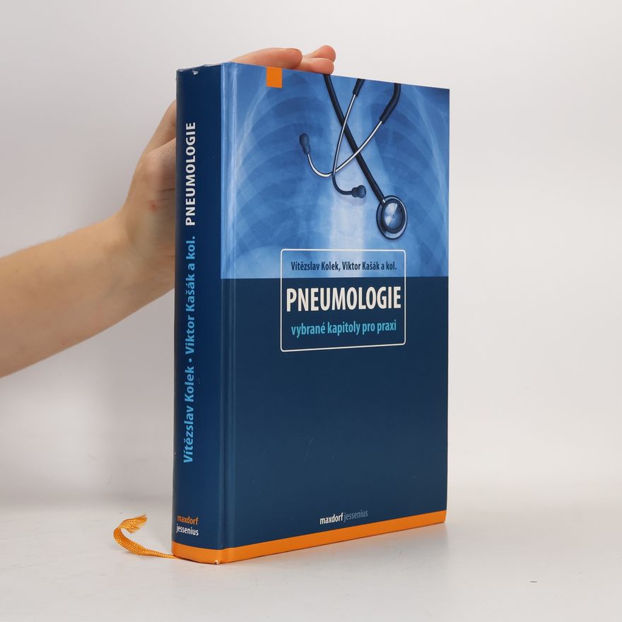 Vítězslav Kolek Pneumologie. Vybrané kapitoly pro praxi