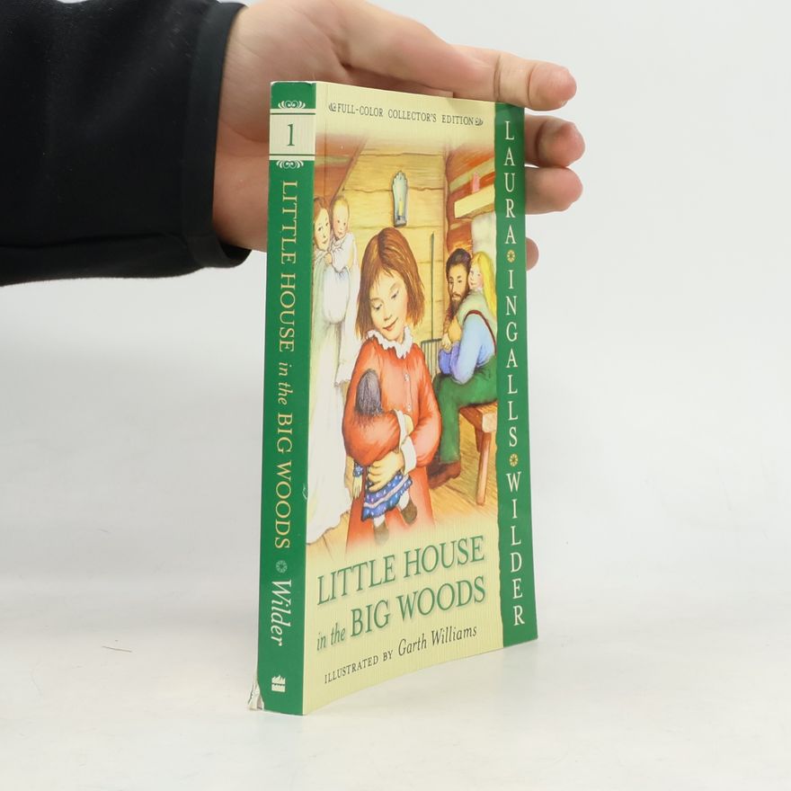 Laura Ingalls Wilder Little House in the Big Woods: Full Color Edition