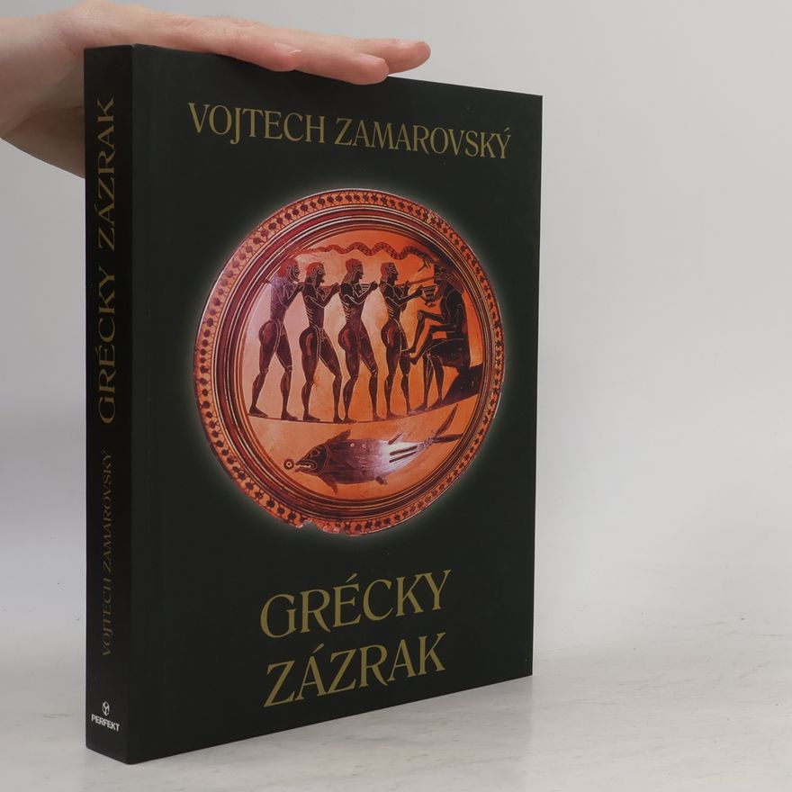 Vojtech Zamarovský Grécky zázrak