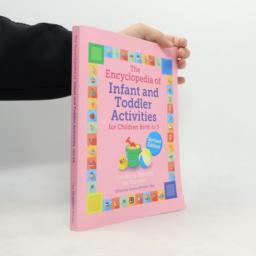 Donna Sasse Wittmer Giant Encyclopedia: The Encyclopedia of Infant and Toddler Activities