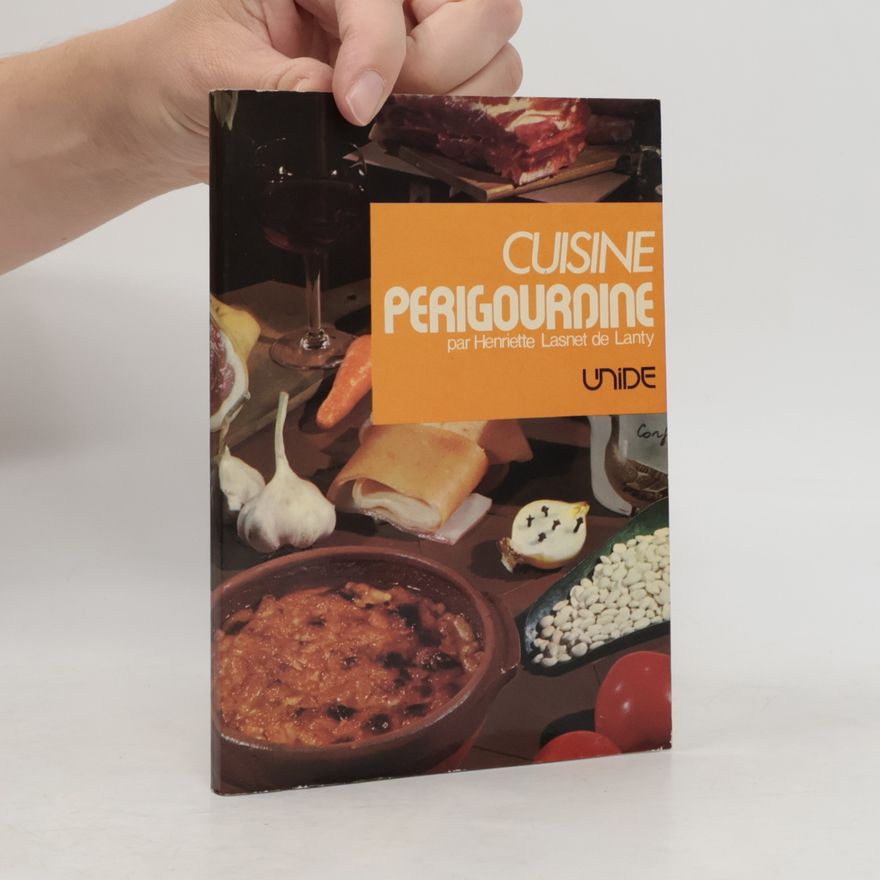 Henriette Lasnet De Lanty CUISINE PERIGOURDINE