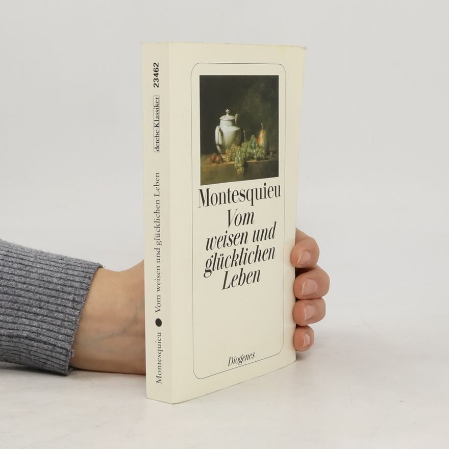 Charles Louis de Secondat de Montesquieu detebe-Klassiker: Vom weisen und glücklichen Leben