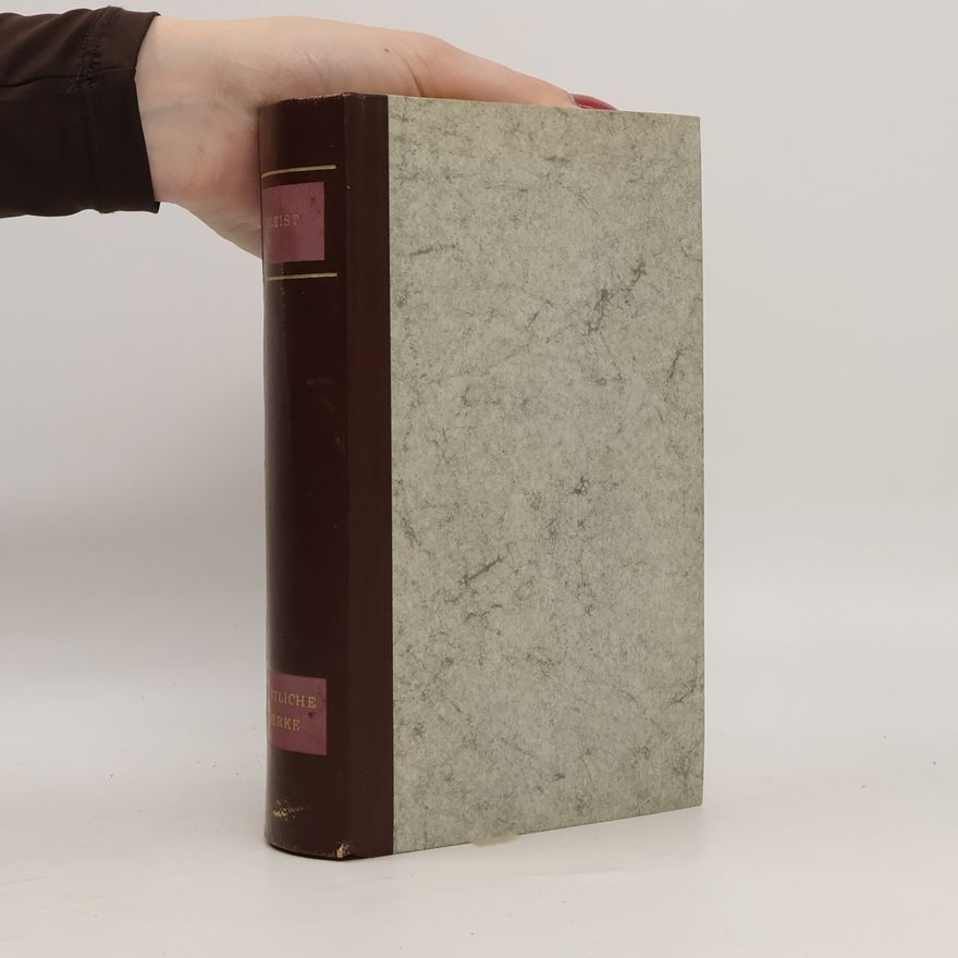 Heinrich von Kleist Heinrich von Kleist Sämtliche Werke