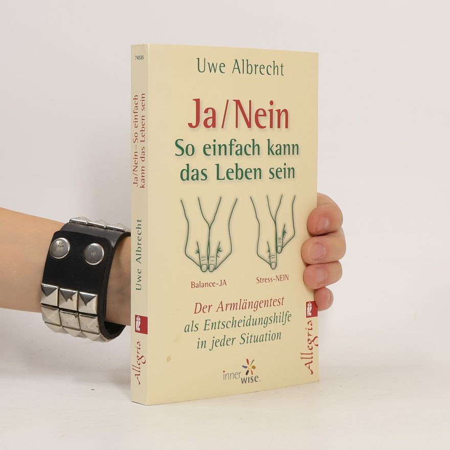 Uwe Albrecht Ja - nein - so einfach kann das Leben sein