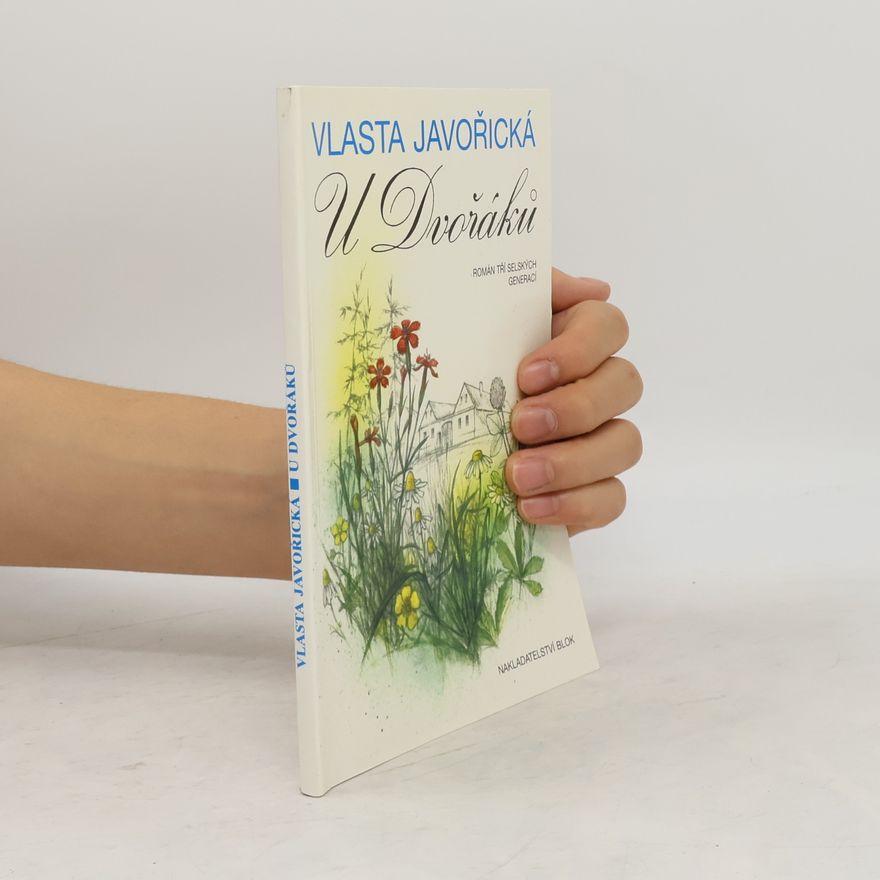 Vlasta Javořická U Dvořáků