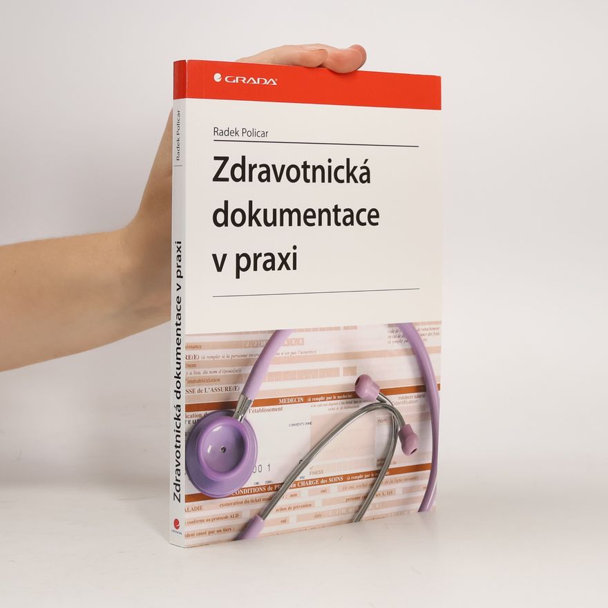 Radek Policar Zdravotnická dokumentace v praxi