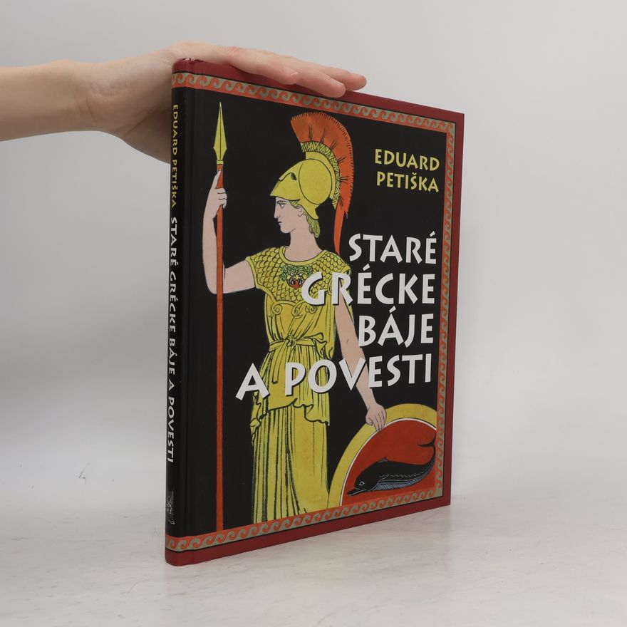 Eduard Petiška Staré grécke báje a povesti
