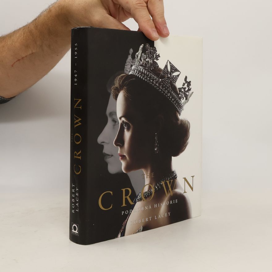 Robert Lacey The Crown