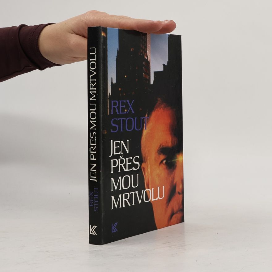 Rex Stout Jen přes mou mrtvolu