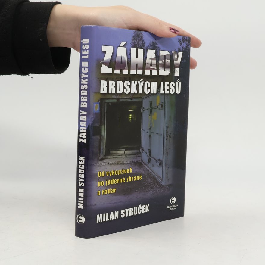 Milan Syruček Záhady brdských lesů