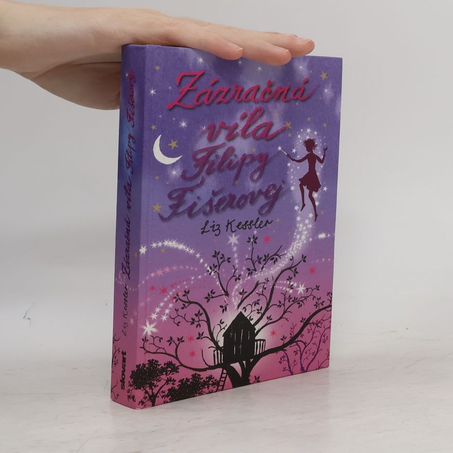 Liz Kessler Zázračná víla Filipy Fišerovej