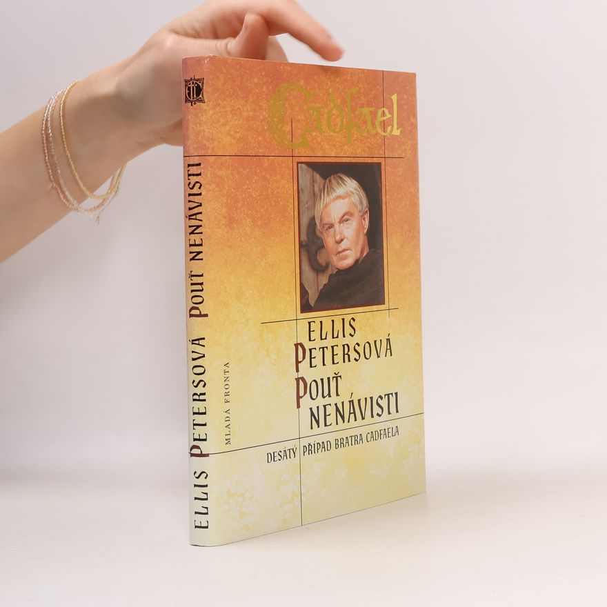 Ellis Peters Pouť nenávisti. Desátý případ bratra Cadfaela