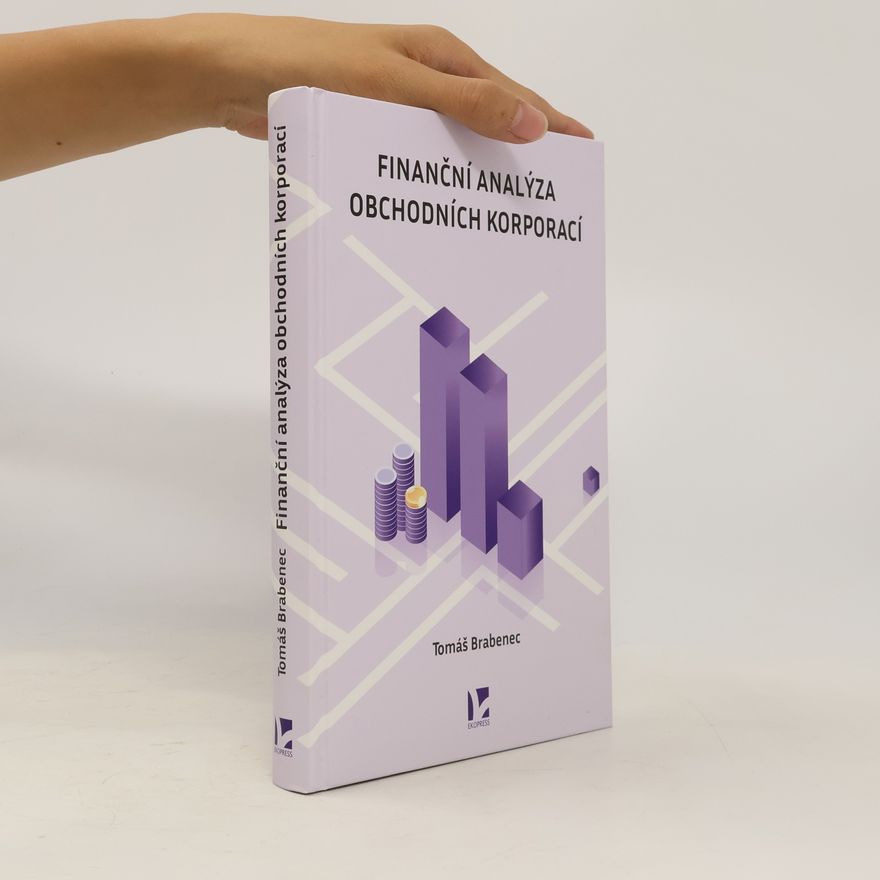 Tomáš Brabenec Finanční analýza obchodních korporací
