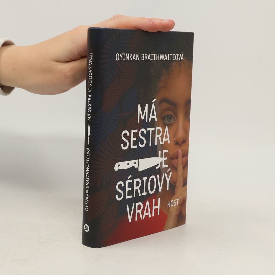 Oyinkan Braithwaite Má sestra je sériový vrah