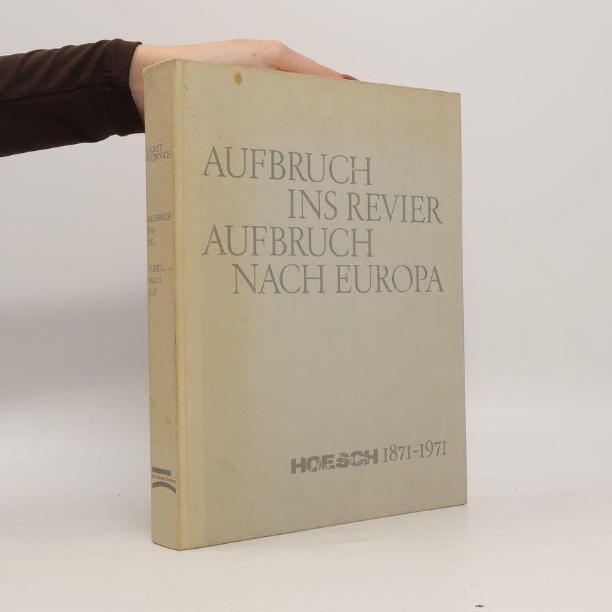 Horst Mönnich Aufbruch ins Revier, Aufbruch nach Europa
