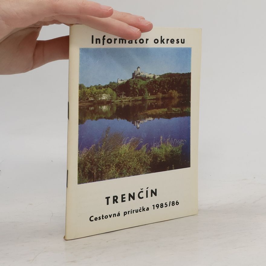 Various authors Trenčín. Cestovná príručka 1985/86