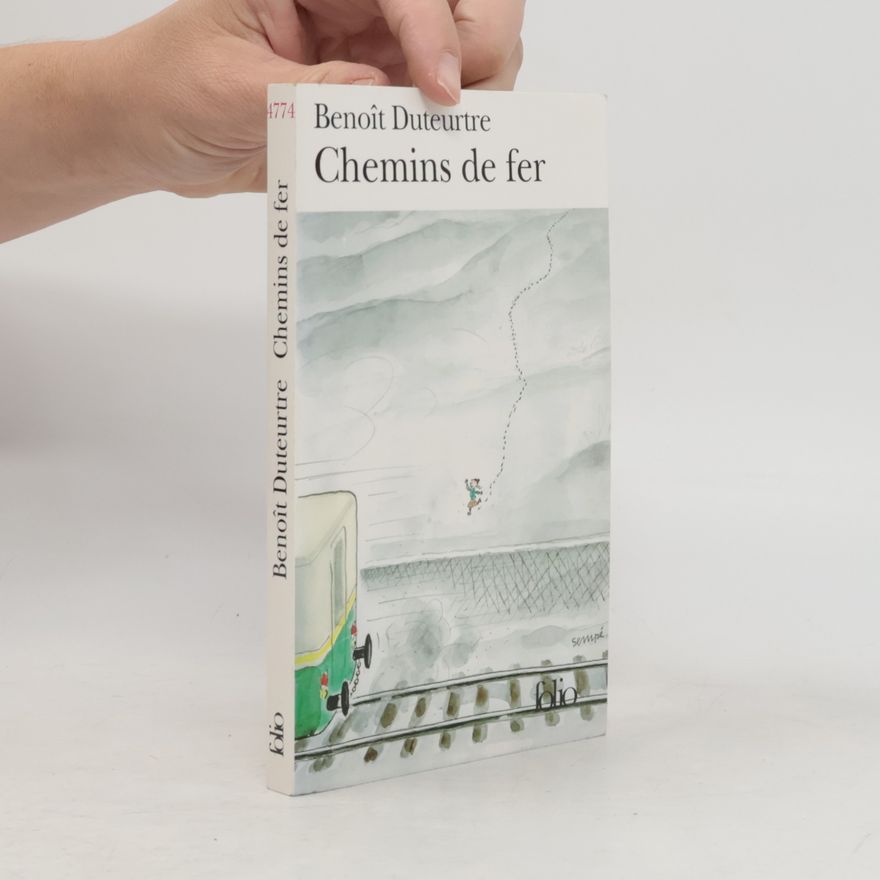 Benoît Duteurtre Chemins de fer