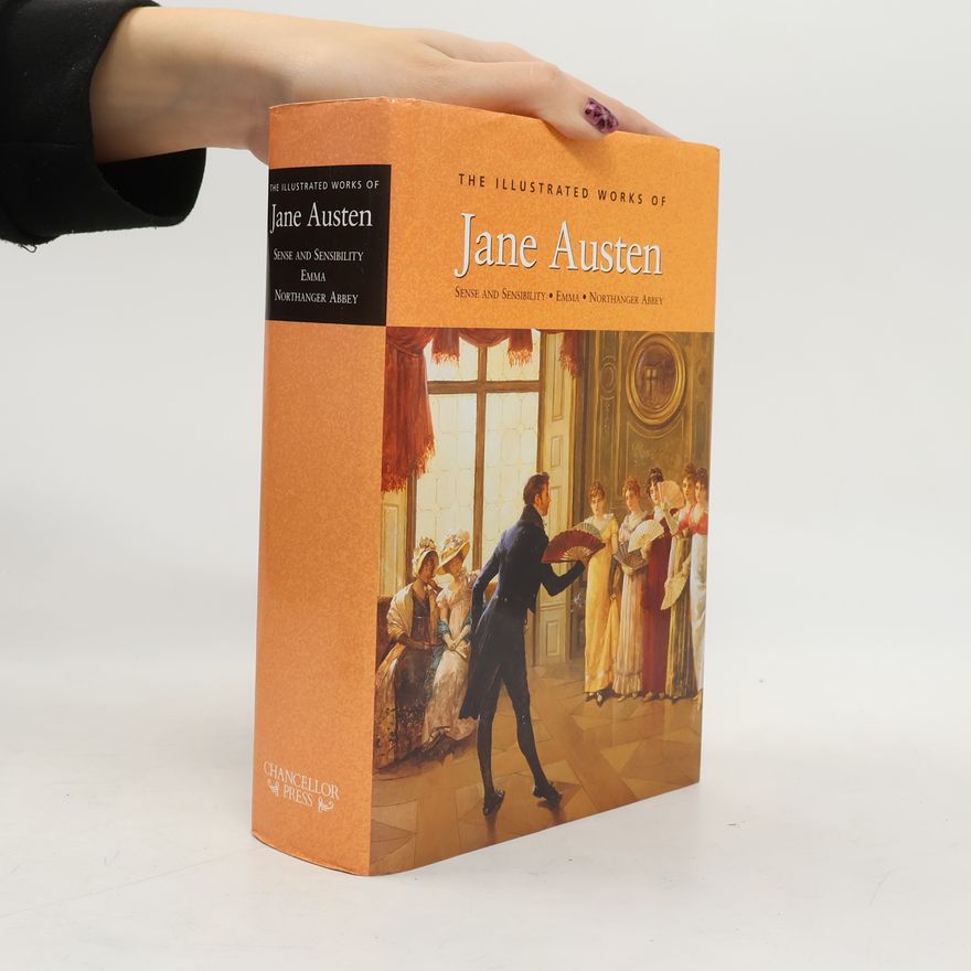 Jane Austen Jane Austen. Volume II. Sense and Sensibility. Emma. Northanger Abbey