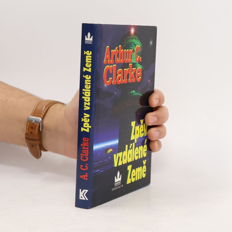 Arthur C. Clarke Zpěv vzdálené Země