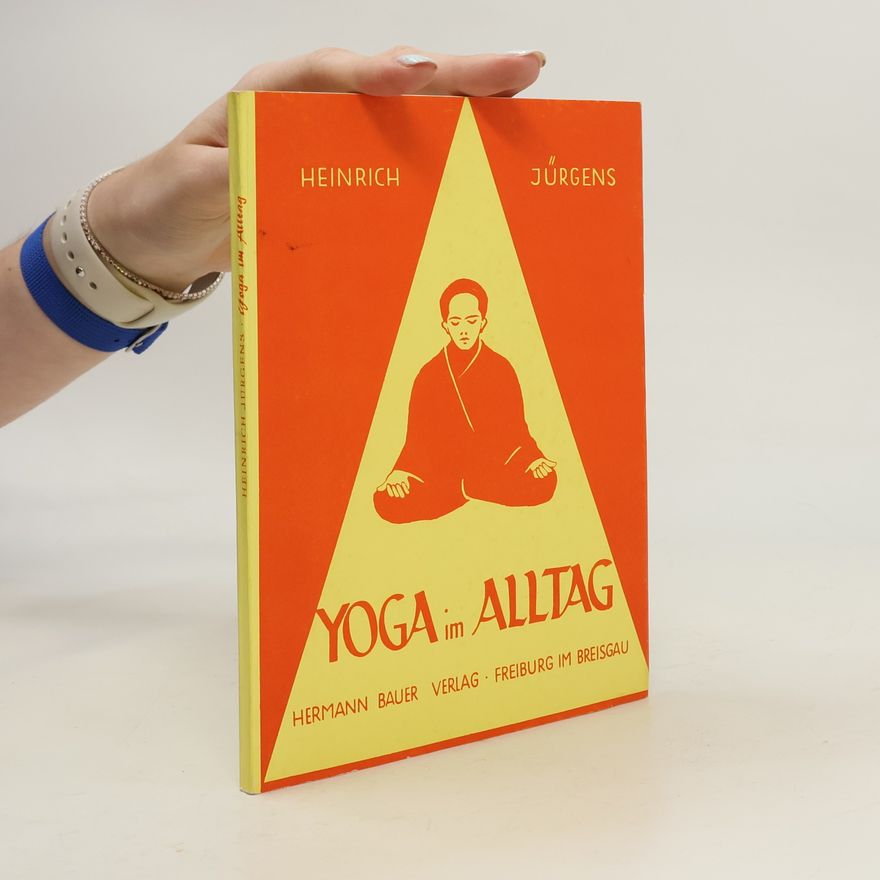Heinrich Jürgens Yoga im Alltag