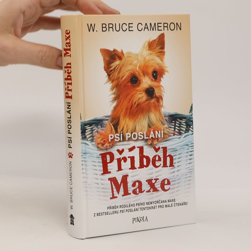 W. Bruce Cameron Psí poslání. Příběh Maxe