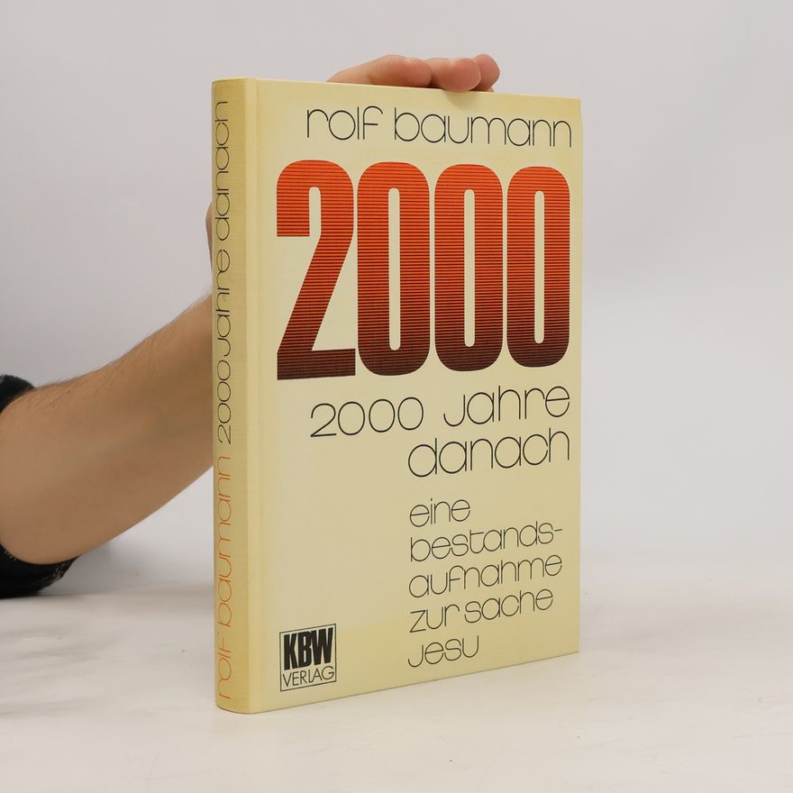 Rolf Baumann 2000 Jahre danach