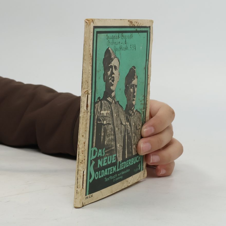 F. J. Breuer Das Neue Soldaten Liederbuch