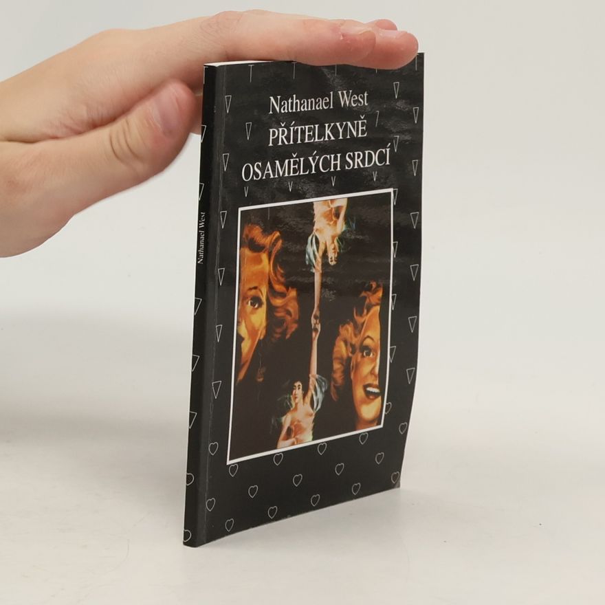 Nathanael West Přítelkyně osamělých srdcí