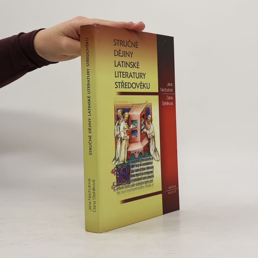 Jana Nechutová Stručné dějiny latinské literatury středověku